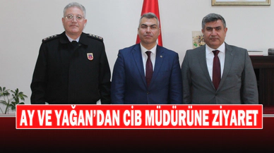 Ay ve Yağan’dan CİB Müdürüne Ziyaret