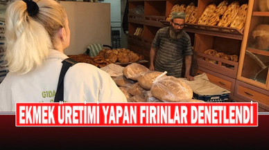 Ekmek Üretimi Yapan Fırınlar Denetlendi