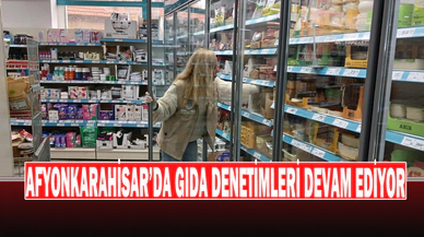 Gıda Denetimleri Devam Ediyor