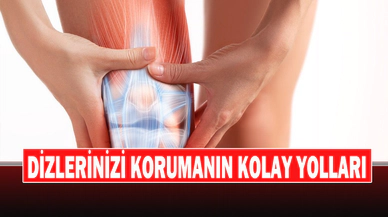 DİZLER NASIL KORUNUR ?