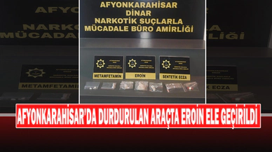 Afyonkarahisar’da Durdurulan Araçta Eroin Ele Geçirildi