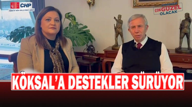 Köksal’a Destekler Sürüyor