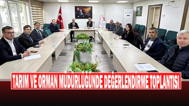 Tarım Ve Orman Müdürlüğünde Değerlendirme Toplantısı
