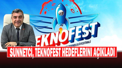 Sünnetci, TEKNOFET Hedeflerini Açıkladı