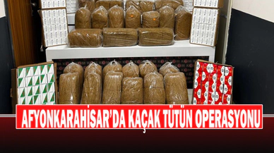 Afyonkarahisar’da Kaçak Tütün Operasyonu