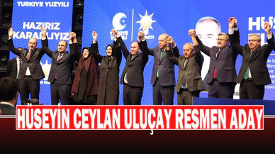 Hüseyin Ceylan Uluçay Resmen Aday