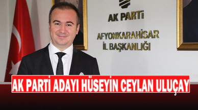 Ak Parti Belediye Başkan Adayı Uluçay