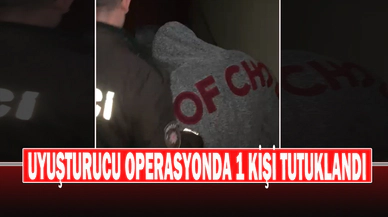 Uyuşturucu Operasyonda 1 Kişi Tutuklandı