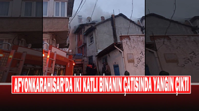 Afyonkarahisar'da İki Katlı Binanın Çatısında Yangın Çıktı