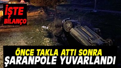 Afyon'da kaza: önce takla attı sonra şaranpole yuvarlandı