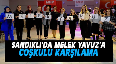 SANDIKLI’DA MELEK YAVUZ’A COŞKULU KARŞILAMA