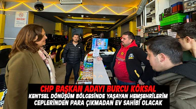 CHP Başkan adayı Köksal'dan kentsel dönüşüm açıklaması