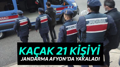 Kaçak 21 kişi jandarma Afyon'da yakaladı