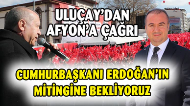 Cumhurbaşkanı Erdoğan Mitingine Davet