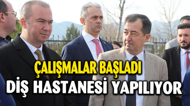 Uluçay, “Diş hastanesinde çalışmalar başladı”