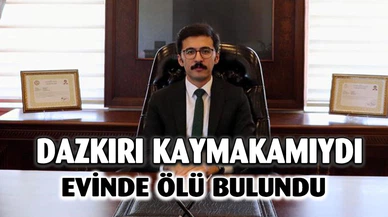 DAZKIRI ESKİ KAYMAKAMI EVİNDE ÖLÜ BULUNDU