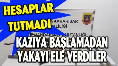 Define avcıları kazıya başlayamadan jandarmaya yakalandı