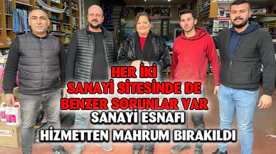 Köksal: Sanayi esnafları hizmetten mahrum bırakıldı