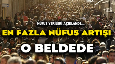 EN FAZLA NÜFUS ARTIŞI ERKMEN’DE