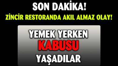 Meşhur Restoranda Kabusu Yaşadılar