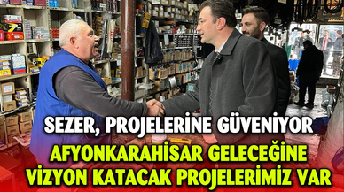 AFYONKARAHİSAR GELECEĞİNE VİZYON KATACAK PROJELERİMİZ VAR