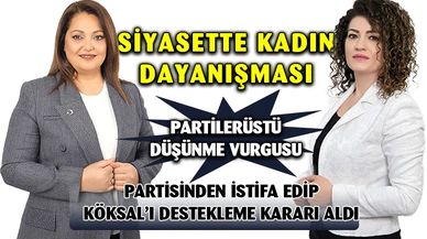 Partisinden İstifa Edip Köksal'a Destek Vereceğini İlan Etti