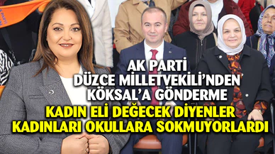 Kadın eli değecek diyenler kadınları okullara sokmuyorlardı