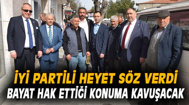 İYİ Partili heyet söz verdi Bayat hak ettiği konuma kavuşacak