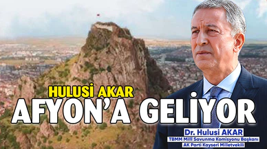 Hulusi Akar, Afyonkarahisar'da Gençlerle Buluşacak