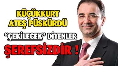 Bizim için “çekildi, çekilecek” iftirasını atanlar “şerefsizdir”, çekilen onlardan daha şerefsizdir