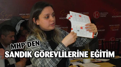 MHP, sandık görevlilerine eğitim verdi