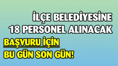 Belediye 18 Personel Alımı Yapacak