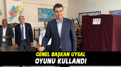 Genel Başkan Uysal oyunu kullandı 
