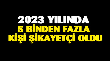 Afyon'da 5 binden fazla kişi şikayetçi oldu