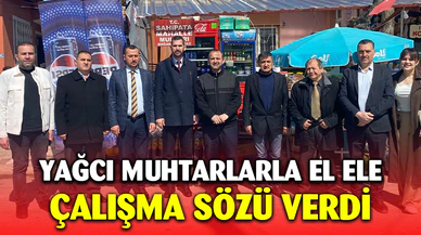 Yağcı “Muhtarlarla El Ele Yönetime Talip!