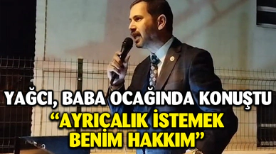 Yağcı, baba ocağında hemşehrilerine seslendi