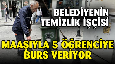 Belediyenin temizlik işçisi maaşıyla beş öğrenciye burs veriyor