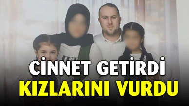 Cinnet getiren baba, iki kızını ve kendisini vurdu