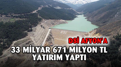 DSİ Afyonkarahisar Yatırımlarını Açıkladı