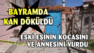 Eski eşinin kocası ile annesini pompalı tüfekle vurup kaçtı