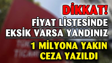 Bakanlıktan fiyat listesinde eksik bilgi bulunan işletmeye rekor ceza