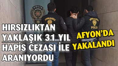Hırsızlık suçundan 30 yıl 9 ay 2 gün hapis cezası ile aranan şahıs yakalandı