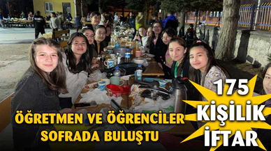 Öğretmen ve öğrenciler bir araya geldi, 175 kişilik iftar yapıldı