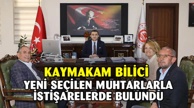 Kaymakam Bilici Muhtarlar İle Buluştu