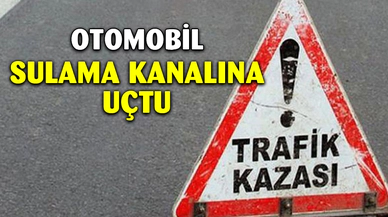 Su kanalına düşen otomobilde 1 kişi yaralandı