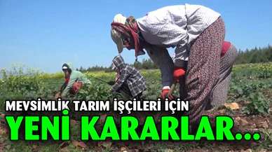 Mevsimlik Tarım İşçileri İçin Yeni Dönem