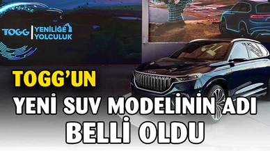 TOGG’un yeni SUV modelinin ismi belli oldu