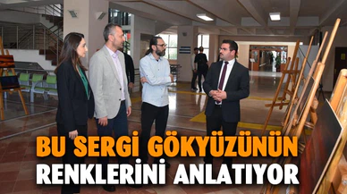İİBF’de “Afyon’da gökyüzünün renkleri” sergisi açıldı