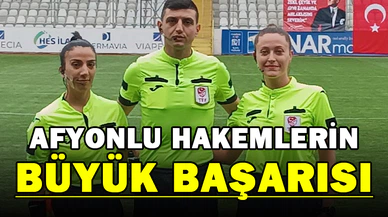 Afyonlu hakemlerin büyük başarısı