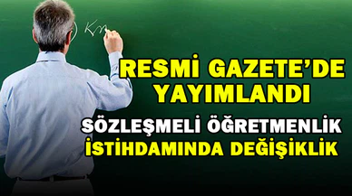 Sözleşmeli öğretmen istihdamında mülakat puanına ilişkin değişiklik Resmi Gazete’de